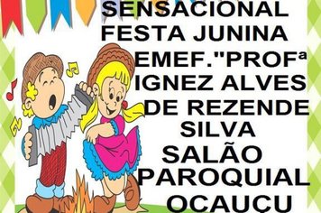 Festa Junina EMEF Profª Ignez Alves de Rezende Silva