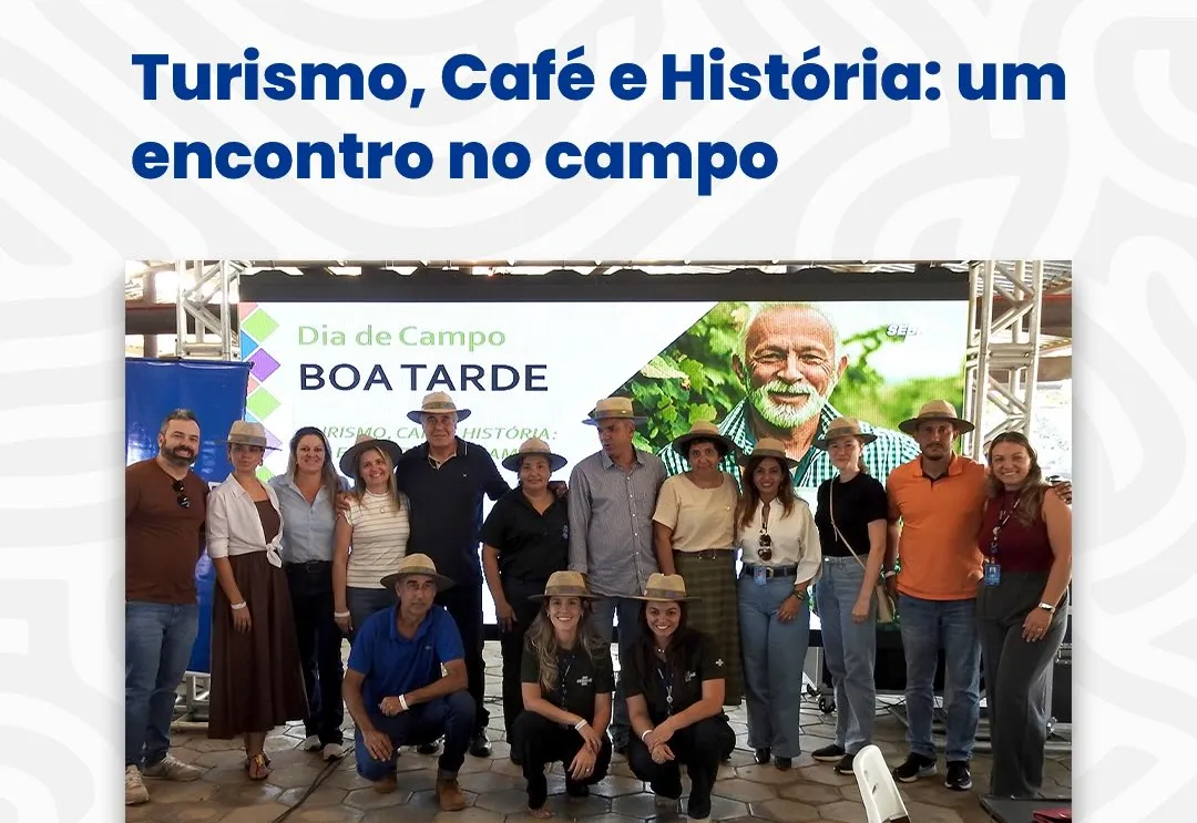 Turismo, café e história movimentam encontro no campo 